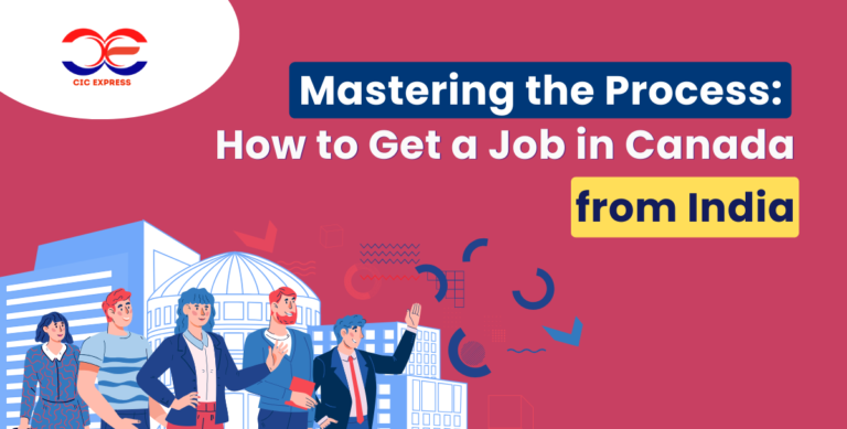 Mastering the Process How to Get a Job in Canada from India