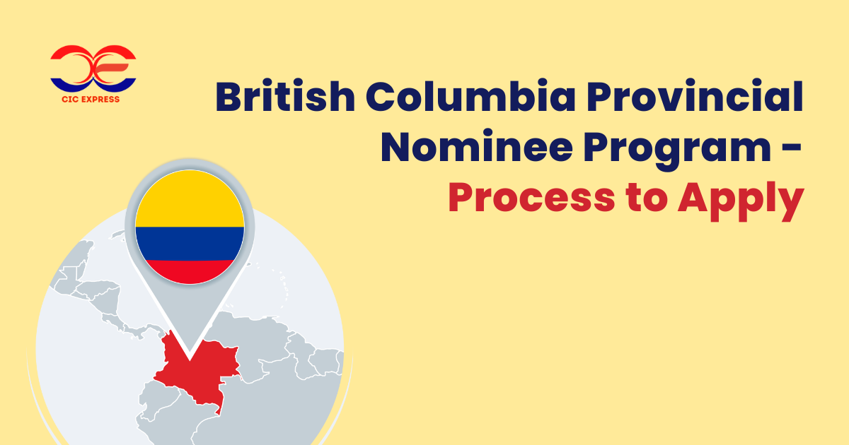 British Columbia Provincial Nominee Program – Process to Apply