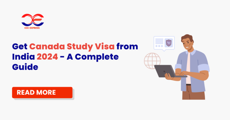Get Canada Study Visa from India 2024 – A Complete Guide 