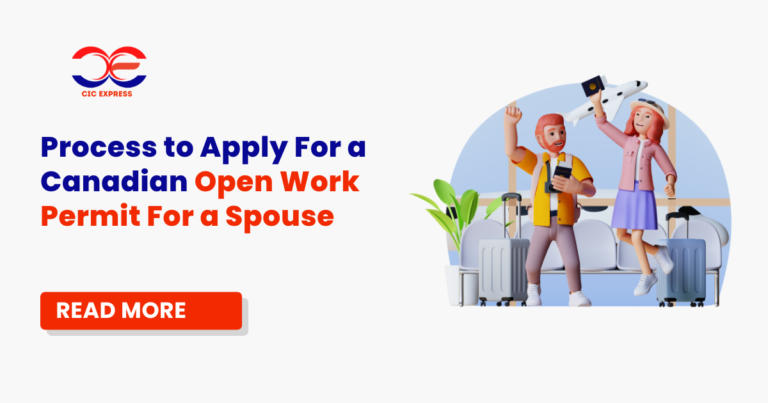 Process to Apply for a Canadian Open Work Permit for a Spouse