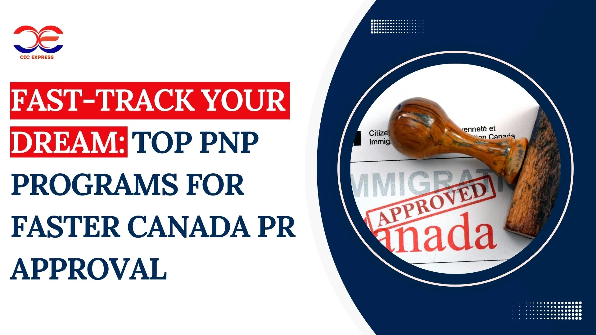 Fast-Track Your Dream: Top PNP Programs for Faster Canada PR Approval
