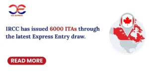 CIC Express graphic announcing that IRCC has issued 6,000 ITAs in the latest Express Entry draw, featuring a map of Canada.