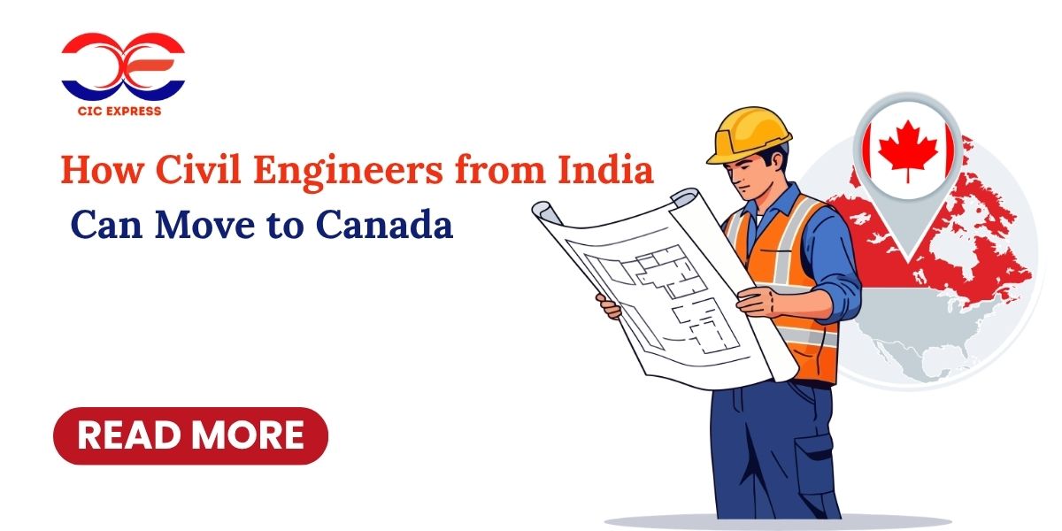 How Civil Engineers from India Can Move to Canada