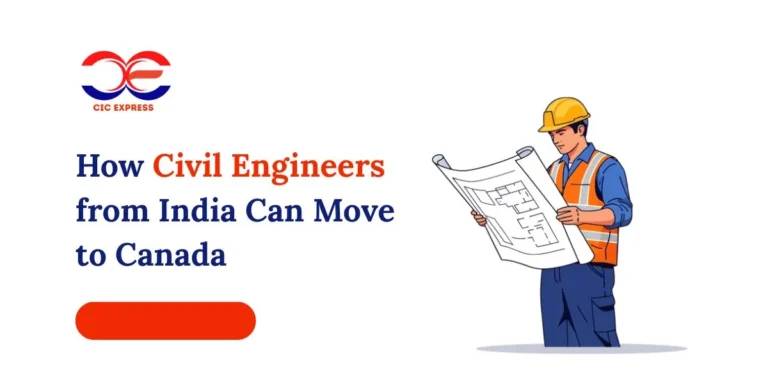 How Civil Engineers from India Can Move to Canada